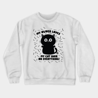 CAT HAIR Crewneck Sweatshirt